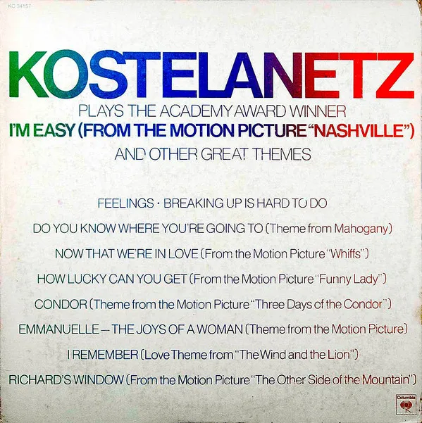 Kostelanetz Plays The Academy Award Winner I'm Easy (From The Motion Picture "Nashville") And Other Great Themes