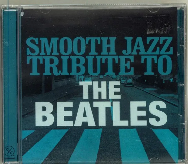 MOOTH JAZZ TRIBUTE TO THE BEATLES