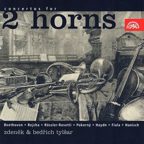 Beethoven, Rejcha, Rössler-Rosetti, Pokorný, Fiala, Haydn, Hanisch: Koncerty pro dva lesní rohy
