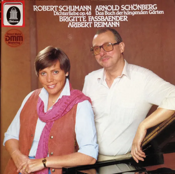 Robert Schumann: Dichterliebe, Op. 48 / Arnold Schönberg: Das Buch Der Hängenden Gärten