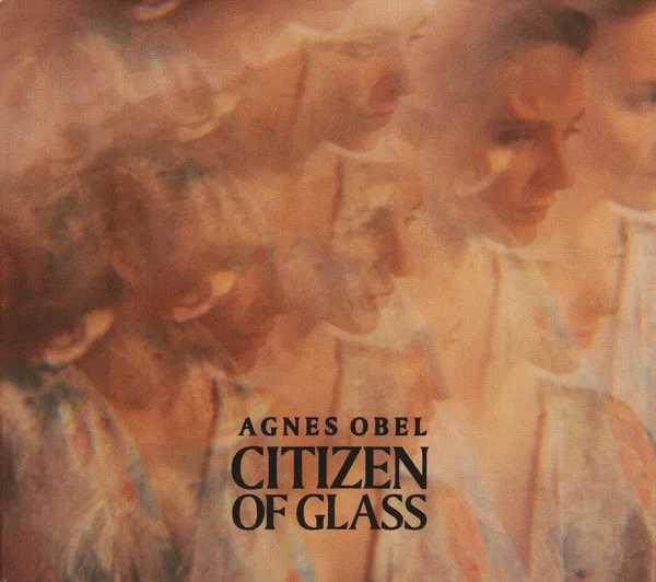 Citizen Of Glass
