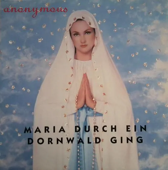 Maria Durch Ein Dornwald Ging