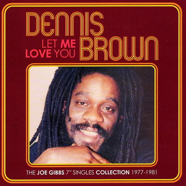 Let Me Love You - the Joe Gibbs 7" Singles Collection 1977-1981