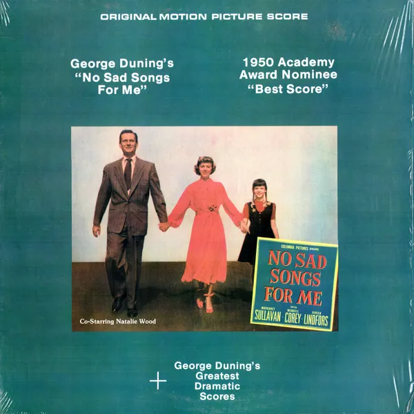 No Sad Songs For Me (Original Motion Picture Score) + George Duning's Greatest Dramatic Scores