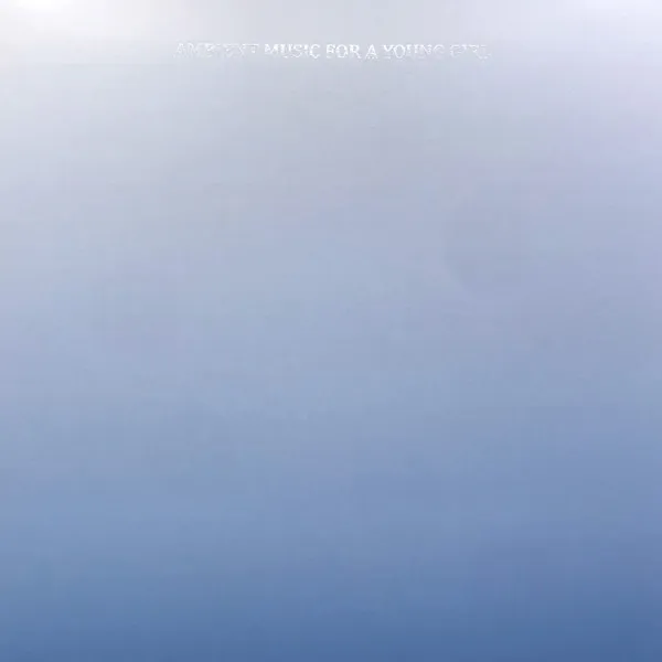 Ambient Music For A Young Girl