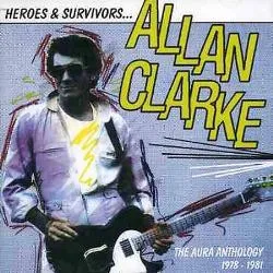 Heroes & Survivors The Aura Anthology 1978-1981