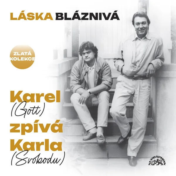 Láska bláznivá / Karel (Gott) zpívá Karla (Svobodu)