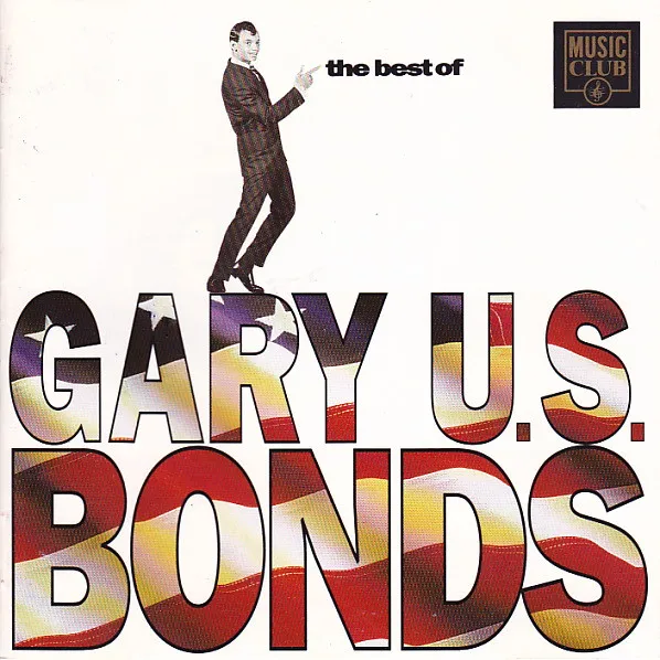 The Best Of Gary U.S. Bonds