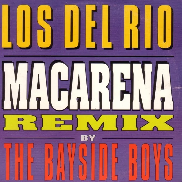 Macarena (Remix By The Bayside Boys)