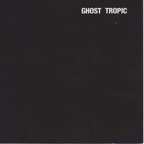 Ghost Tropic