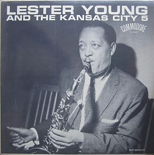 Lester Young With The Kansas City Five