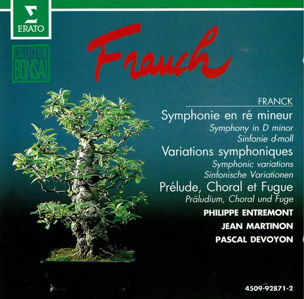 Symphonie En Ré Mineur, Variations Symphoniques, Prélude Chorale Et Fugue