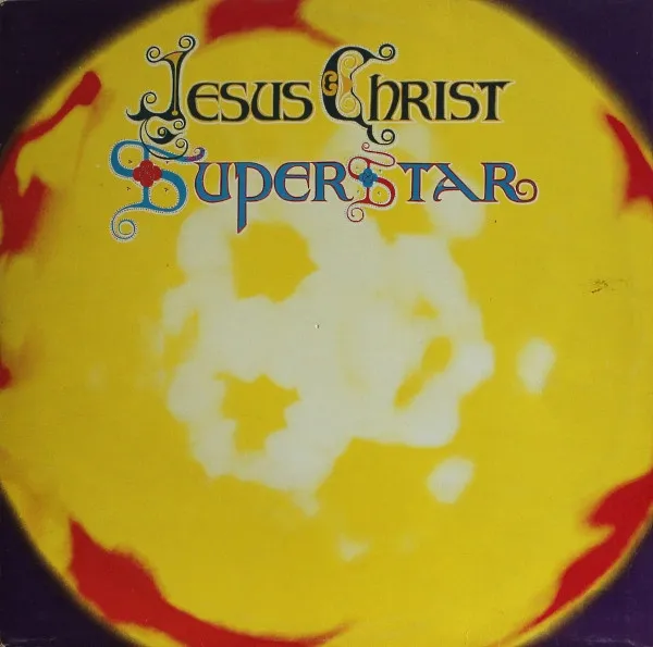 Jesus Christ Superstar (A Rock Opera)