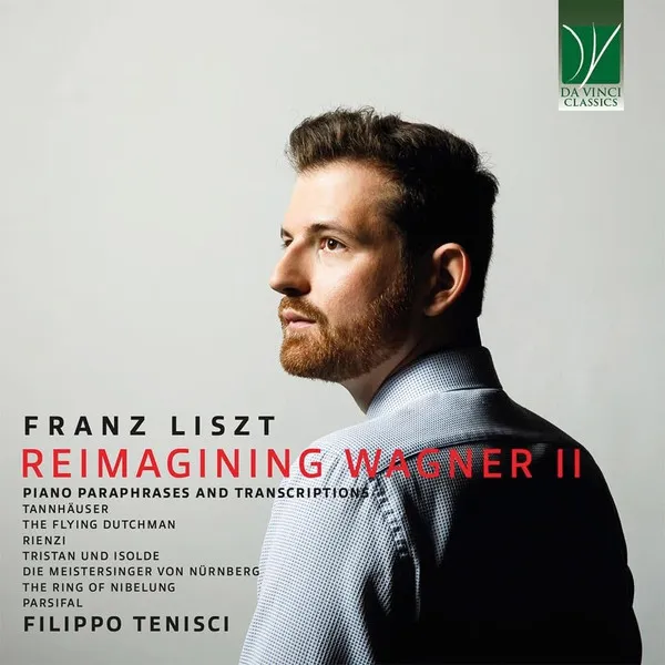 Transkriptionen & Paraphrasen nach Wagner-Opern "Reimagining Wagner II"