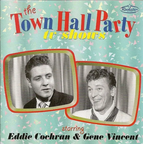 The Town Hall Party TV Shows Starring Eddie Cochran & Gene Vincent