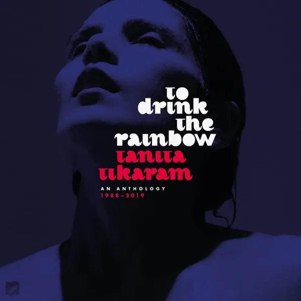 To Drink The Rainbow: An Anthology