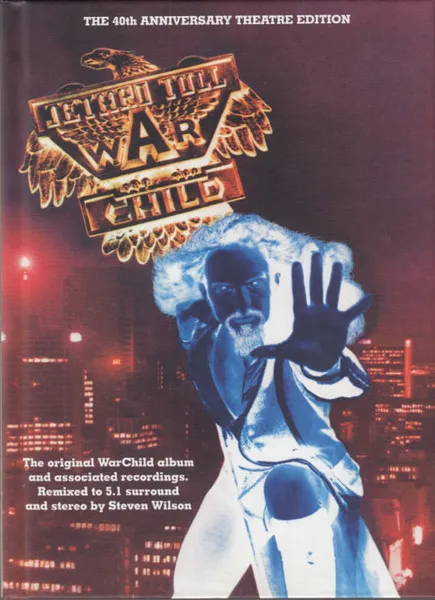 Warchild (The 40th Anniversary Theatre Edition) (2CD + DVD-Audio/Video + DVD-Audio)