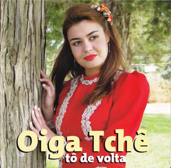 Oiga Tchê