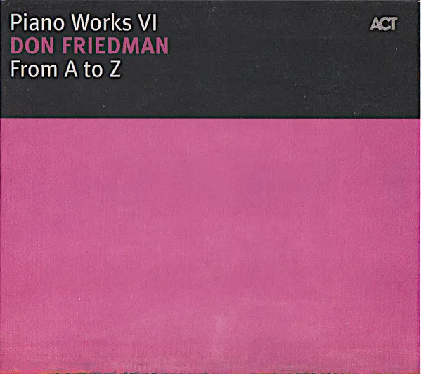 Piano Works VI: From A To Z