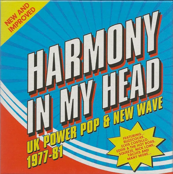 Harmony In My Head: UK Power Pop & New Wave 1977 - 81