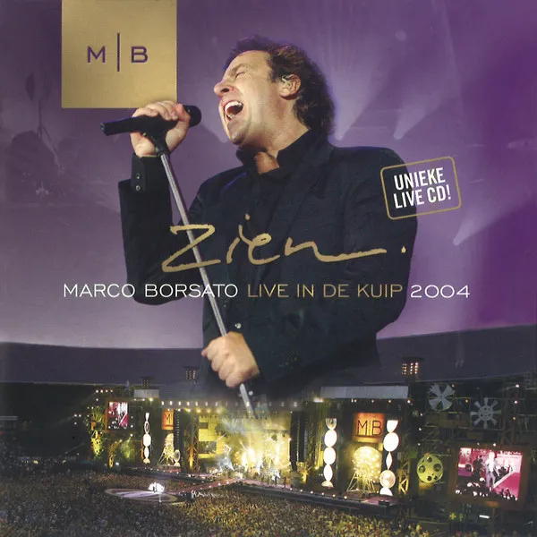 Zien - Live In De Kuip 2004