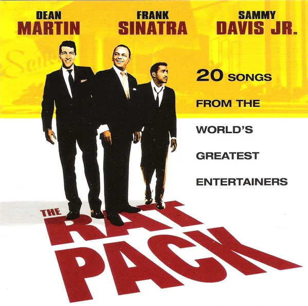The Rat Pack (20 Songs From The World's Greatest Entertainers)