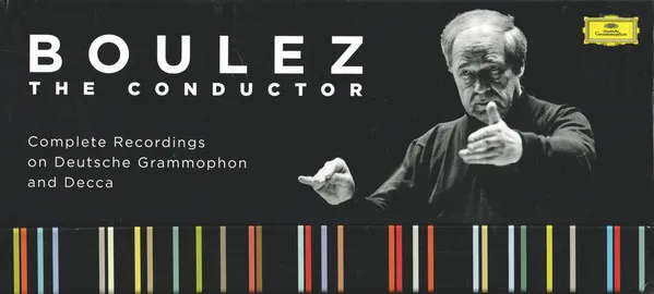Boulez - the Conductor : Complete Recordings On De