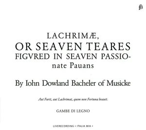 Lachrimae "Lachrimae Or Seaven Teares"