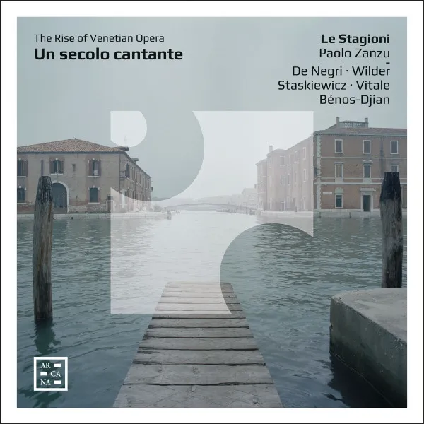 Un Secolo Cantante - The Rise Of Venetian Opera
