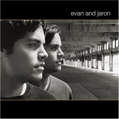 EVAN AND JARON