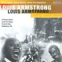 His Life, His Music, His Recordings  • Louis Armstrong Interpreted By Kenny Baker • Vol. 15