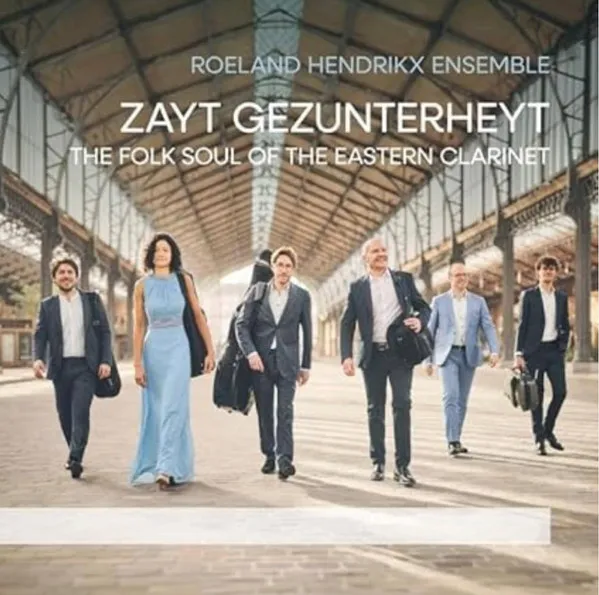 Zayt Gezunterheyt: the Folk Soul of the Eastern Clarinet