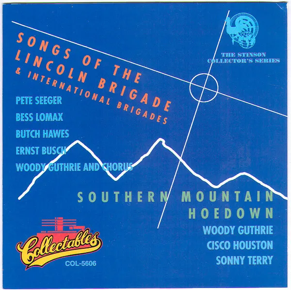 Songs Of The Lincoln Brigade & International Brigades And Southern Mountain Hoedown