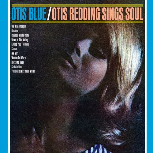 Otis Blue: Otis Redding Sings Soul