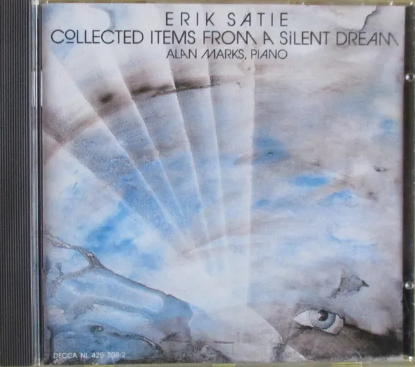 Collected Items From A Silent Dream (A Very Special Encounter With The Piano Music Of Erik Satie)