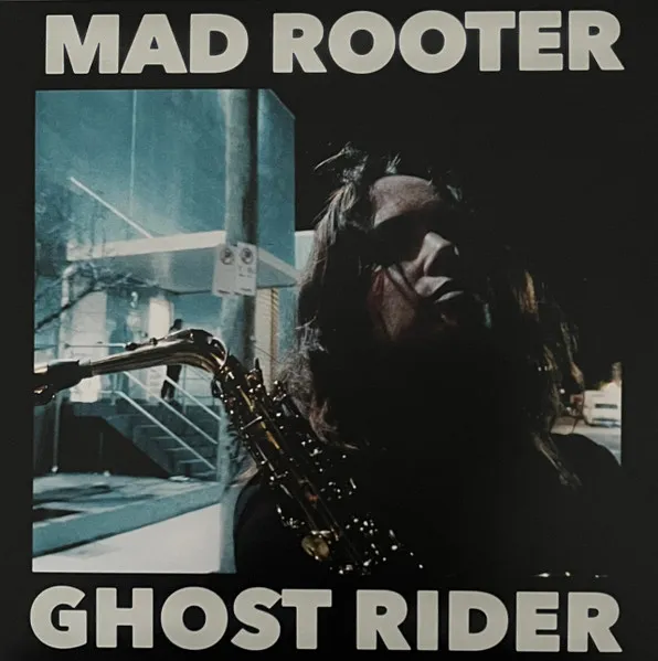 Mad Rooter / Ghost Rider