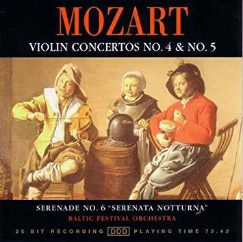 Violin Concertos No.4 & No.5 - Serenade No.6 'Serenata Notturna'