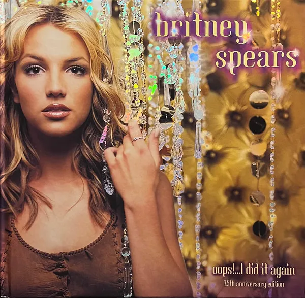 Oops!... I Did It Again (25th Anniversary)