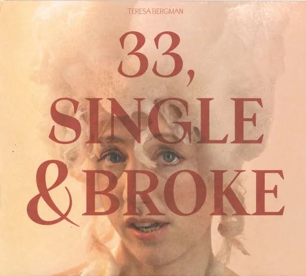 33, Single & Broke