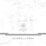 Olympiad Vol.1: Dither Plays Zorn