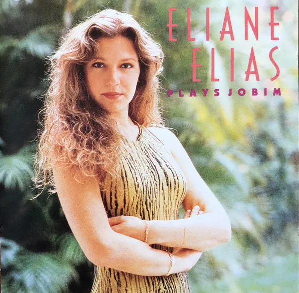 Eliane Elias Plays Jobim