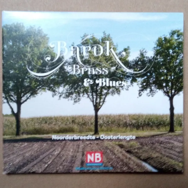 Barok, Brass & Blues: Noorderbreedte - Oosterlengte