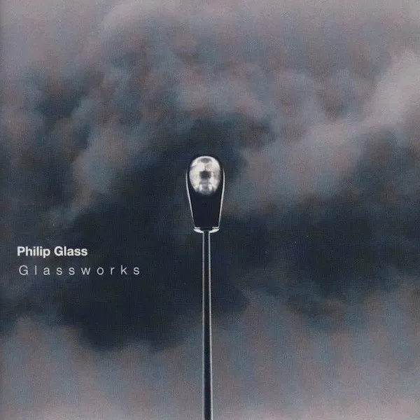 Philip Glass: Glassworks