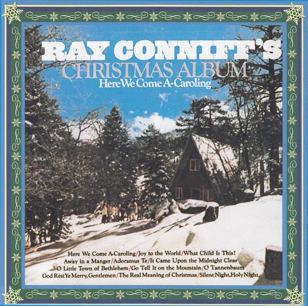 Ray Conniff's Christmas Album: Here We Come A-Caroling