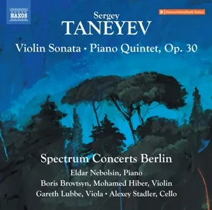 Sergey Taneyev: Violin Sonata; Piano Quintet, Op. 30