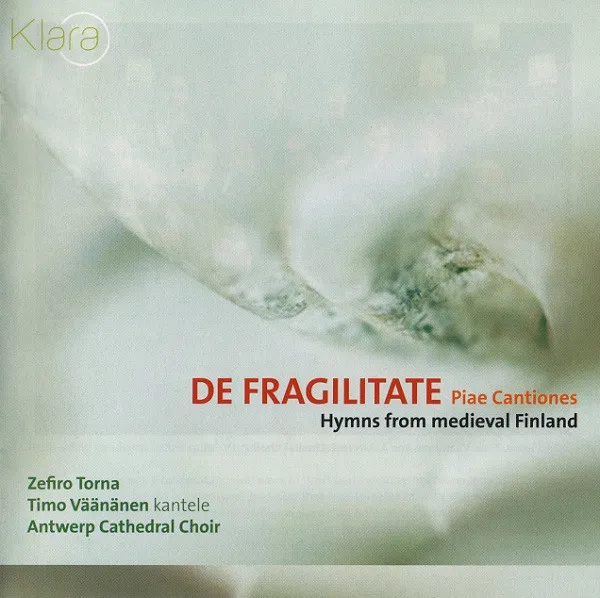 De Fragilitate. Piae Cantiones (Hymns From Medieval Finland)