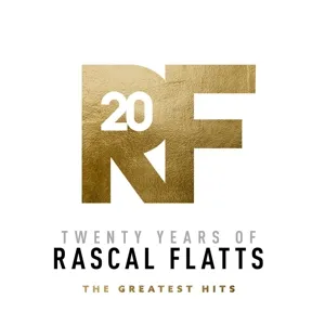 Twenty Years Of Rascal Flatts: Greatest Hits