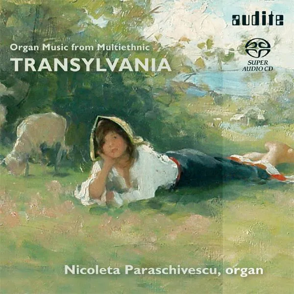 Organ Music From Multiethnic Transylvania