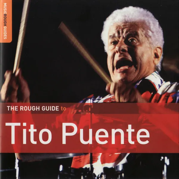 The Rough Guide To Tito Puente