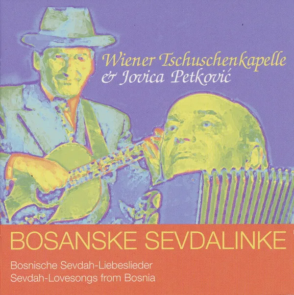 Bosanske Sevdalinke (Bosnische Sevdah-Liebeslieder = Sevdah-Lovesongs From Bosnia)
